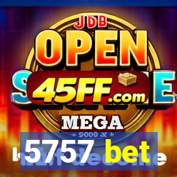 5757 bet